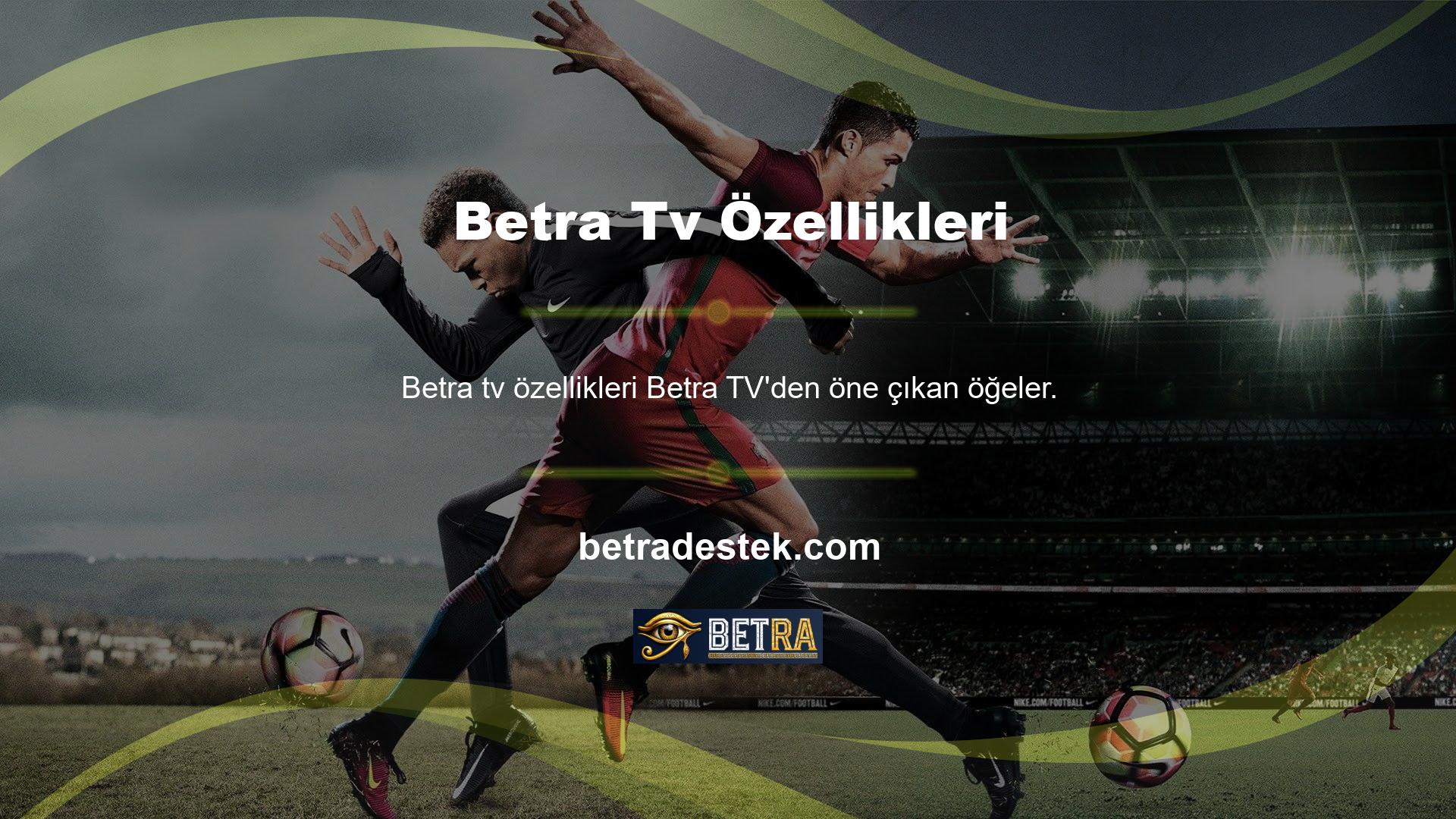 Betra TV'ye daha kolay erişim, daha fazla kullanıcının bu hizmetlerden yararlanmasına izin verecektir